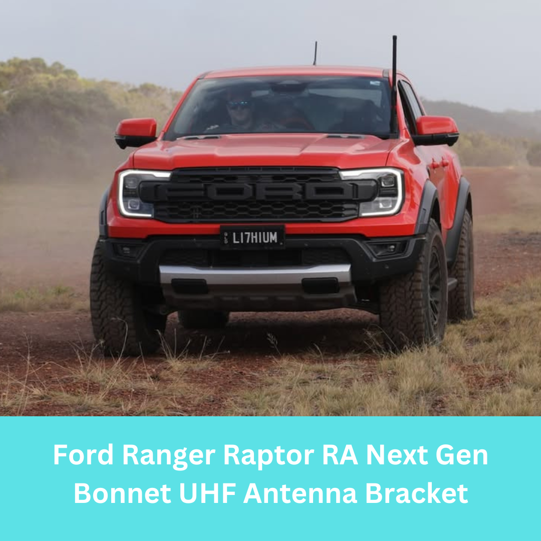 Ford Ranger Raptor RA 2022+ Bonnet Aerial UHF Antenna Bracket BB-035