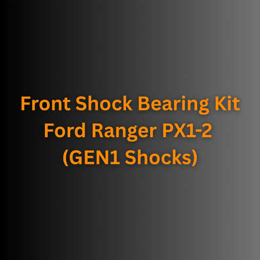 Front Shock Bearing Kit Ford Ranger PX1-2 (GEN1 Shocks)