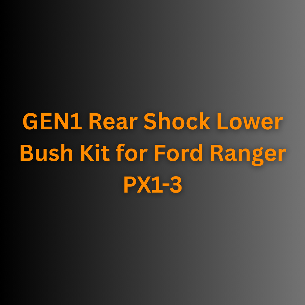 GEN1 Rear Shock Lower Bush Kit for Ford Ranger PX1-3 – GMF4x4